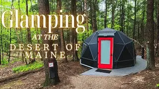 Glamping getaway at the Desert of maine