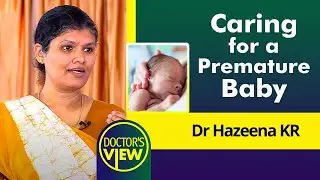 Caring for a Premature Baby | Dr Hazeena KR | Health | Kaumudy