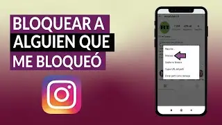 Cómo Bloquear a Alguien que me Bloqueó - Instagram y Bloqueo Mutuo