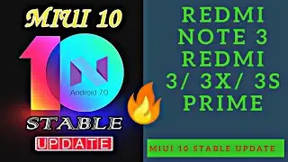 MIUI 10 Stable Update with Android Nougat for Redmi Note 3 || Redmi 3S/Prime/3X || December Update