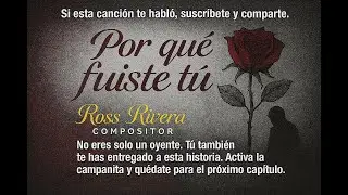 PORQUE FUISTE TU   ROSS RIVERA 2025