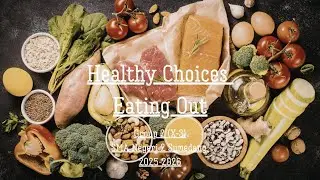 🍽️ Eating Out Smart: Mastering Healthy Food Choices Every Time 🥗 | Group 2 Presentation 🎓✨