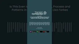 Connecting Through Play - Therapist Confidential