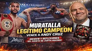 Muratalla EXPONE a Andy Cruz &iquest;Campe&oacute;n leg&iacute;timo? Review ZUFFA Boxing