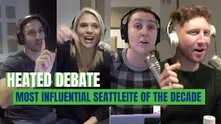 We Got Into a Heated Debate Over Most Influential Seattleite of the Decade