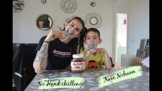 NO HAND CHALLENGE avec Nohann