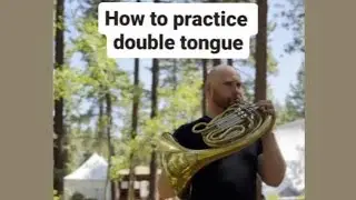 How to practice Horn double tonguing in Beethoven Sextet