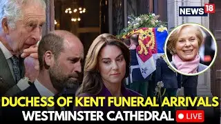 Live Arrivals: Funeral Of The Duchess Of Kent  | King Charles | Prince William | Princess Kate |N18G