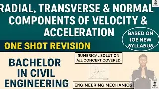 Most Important Numericals on Velocity & Acceleration Components | Engineering Mechanics