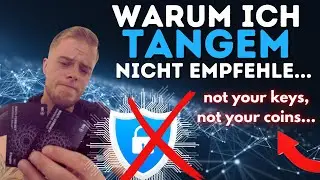 TANGEM - Warum ich es NICHT empfehle...