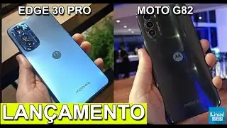 LANÇAMENTO - MOTOROLA EDGE 30 E MOTOROLA MOTO G82
