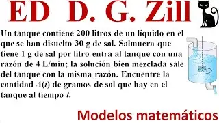 Modelado con ecuaciones diferenciales de primer orden. (Modelos lineales-Mezclas). Zill 3.1_21 y 22