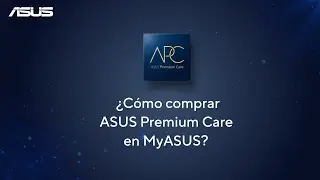 Как приобрести ASUS Premium Care на MyASUS?