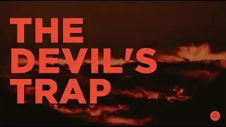 The Devil’s Trap | PASTOR DAVID COOPER | Mount Paran Church