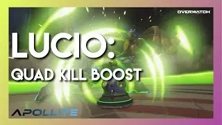 Overwatch: Quad Kill with Lucio's Sound Boost