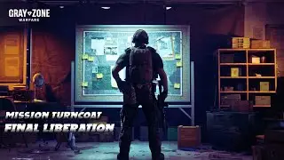 Turncoat - Final Liberation | Gray Zone Warfare: Night Ops