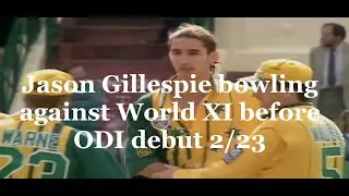 Jason Gillespie bowling (2wickets for 23runs) against Wordl XI before he dubut 1996 March