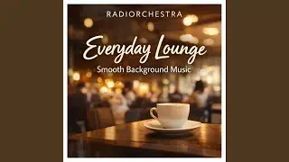 Smooth Ambient Routine