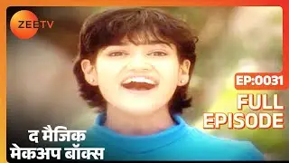The Magic Make Up Box - Full Ep - 31 - Zee TV