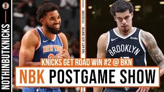 Knicks win in Brooklyn for 2nd road win of the season | Knicks Postgame Show