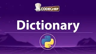 Python Dictionaries Explained | Key-Value Pairs, Access, Modify, Add & Remove Data | CodeChef