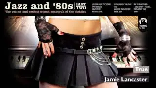 True - Spandau Ballet&acute;s song - Jazz & 80s (Part 2)