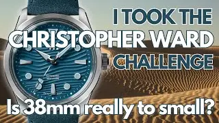 Christopher Ward Challenged Me to Wear a 38mm Dune &ndash; Too Small or Perfect Fit?