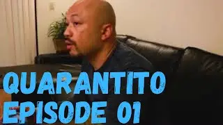 QuaranTito Episode: 01 | Quarantine Life with Tito 