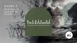 Hills Baptist Church | Daniel: A Tale Of Two Kingdoms | Brian Ambrose