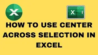 HOW TO USE CENTER ACROSS SELECTION IN EXCEL #excel