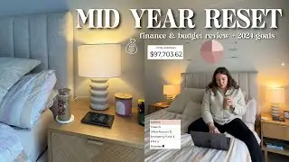 MID YEAR RESET 💰📝 finance & budget review, annual goal check in + setting new goals