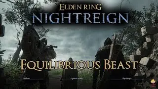 Elden Ring Nightreign - Равновесный зверь / с Ороборо и Шёвагером