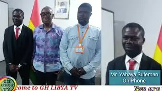 GHANAIAN COMMUNITY IN GARABULLI LIBYA MET WITH GH LIBYA TV. TO ALL GHANAIAN NATIONALS IN LIBYA