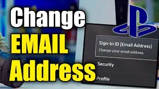 How to Change Your Email Address on PS5 Account (PSN EMAIL)