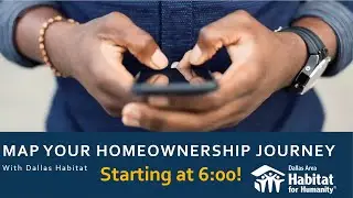Map You Home-Ownership Journey - Dallas Habitat