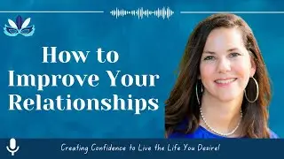 Repair and Renew: Strategies to Strengthen Relationships