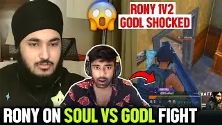 GodL Shocking By Rony 1v2😱 Rony on Soul Vs GodL Fight🔥SOUL React on 