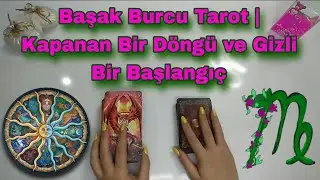 Başak Burcu Tarot | Kapanan Bir Döngü ve Gizli Bir Başlangıç #tarotfalı #tarot #başakburcu #aşkfalı 