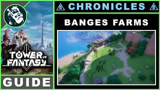 Banges Farms | Travel Log Locations | Tower of Fantasy Chronicles