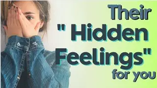 Their Hidden Feelings For You #tarot  #myspiritualjourneywith777