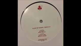 Club Of Jacks - Raw Like 94