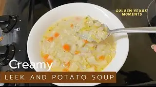 Classic Creamy Leek and Potato Soup