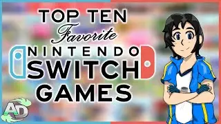 Top Ten Favorite Nintendo Switch Games