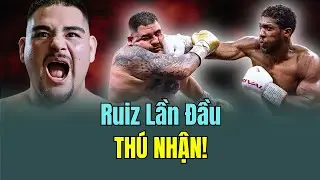 G&Atilde; B&Eacute;O Andy Ruiz Bất Ngờ Tiết Lộ QU&Aacute;I TH&Uacute; C&oacute; C&uacute; Đấm MẠNH NHẤT Hạng Nặng - Quyền Anh Mới Nhất