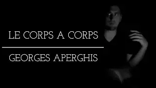 Georges Aperghis - Le Corps a Corps