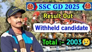 SSC GD 2025 Result Out /Withheld Candidate/SSC gd/SSC gd 2025 #sscgd#withheld#result