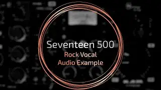 Seventeen 500 -  Rock Vocal demo