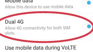How To Enable Dual 4G Allow 4G connectivity for both SIM slots And Fix Not Show this option