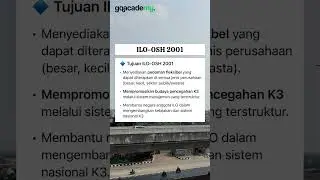 Tujuan dari ILO-OSH 2001. #gqacademy