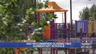 The Anchorage School District recommends closing two elementary schools